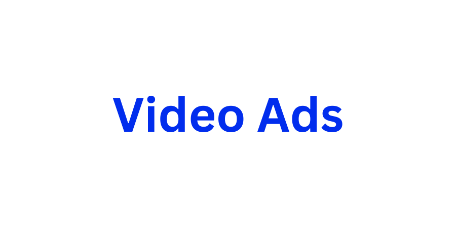 Video Ads